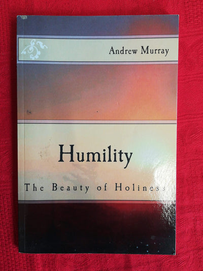 Humility: The Beauty of Holiness
