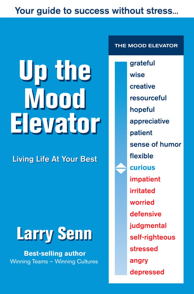 Up the Mood Elevator: Living Life at Your Best