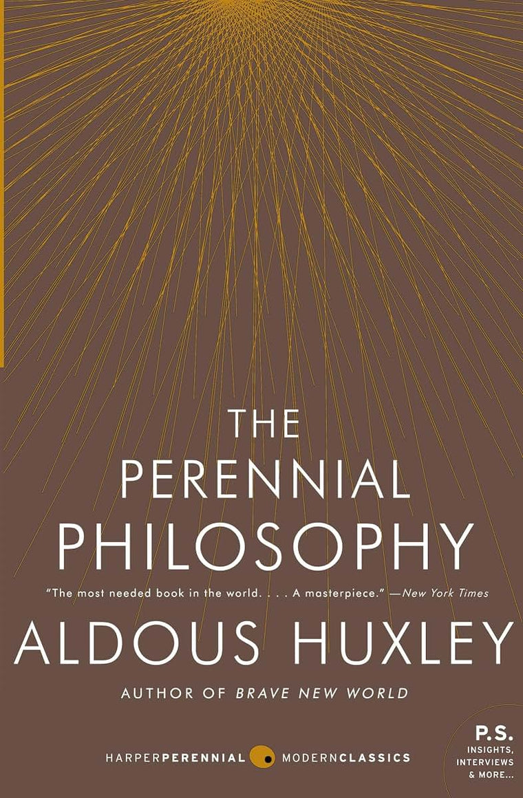 The Perennial Philosophy: An Interpretation of the Great Mystics