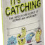 It's Catching: The Infectious World of Germs and Microbes