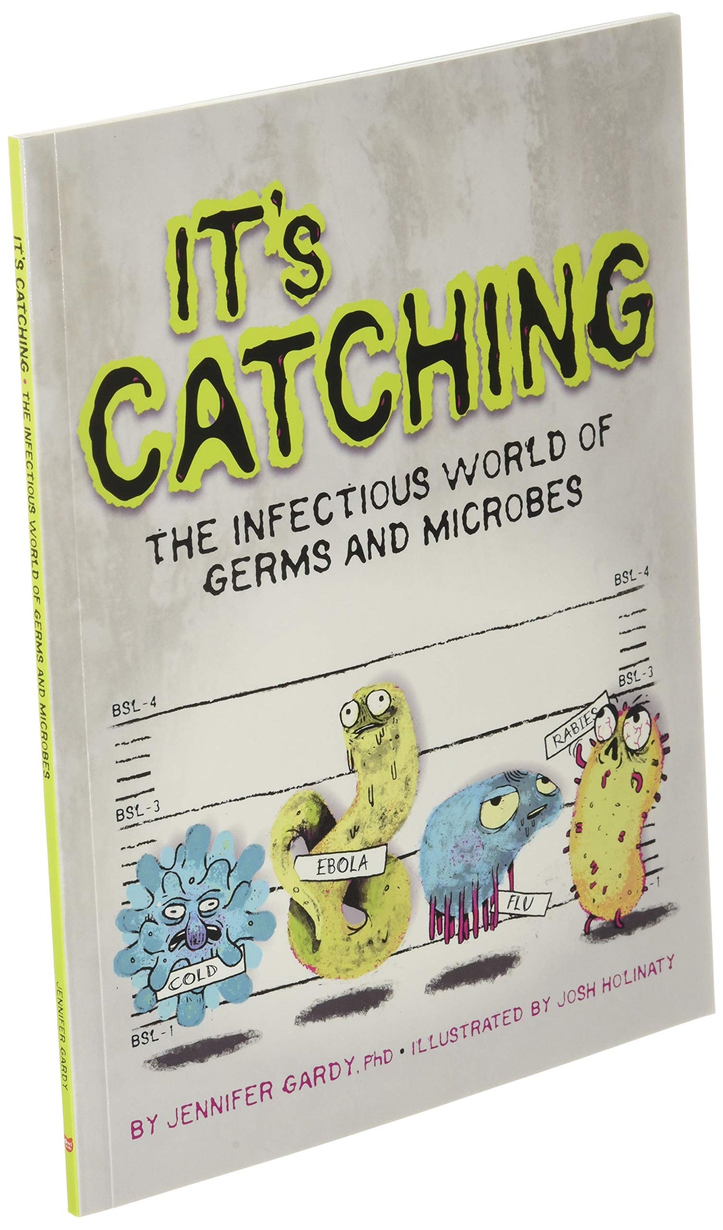 It's Catching: The Infectious World of Germs and Microbes