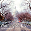 Washington, D.C. Then and Now: A photographic guide to the hidden history, stories and architecture of the American capital