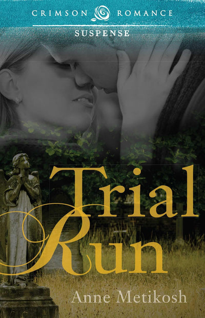 Trial Run (Crimson Romance)