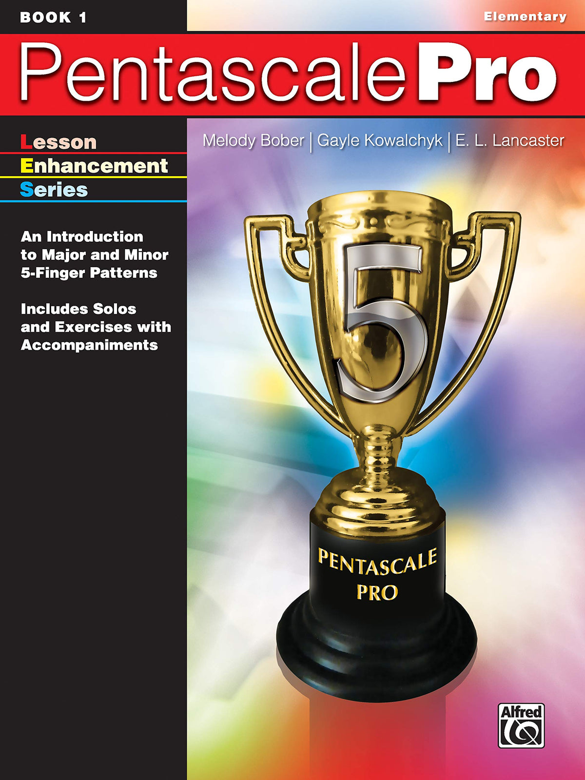Pentascale Pro, Bk 1: An Introduction to Major and Minor 5-Finger Patterns (Lesson Enhancement Series, Bk 1)