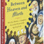 Between Heaven and Mirth: Why Joy, Humor, and Laughter Are at the Heart of the Spiritual Life
