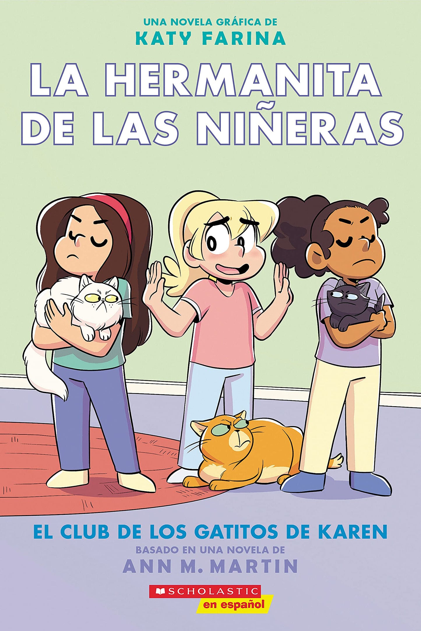 La hermanita de las ni?eras #4: El Club de los Gatitos de Karen (Karen?s Kittycat Club) (4) (Spanish Edition)
