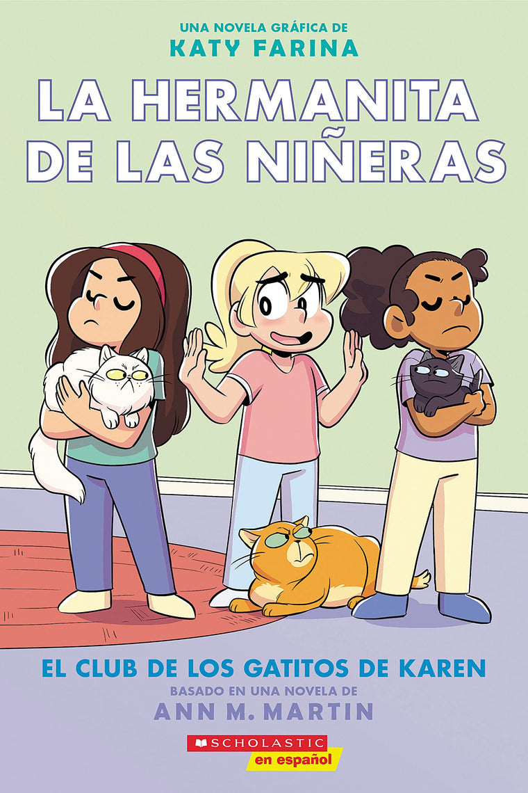La hermanita de las ni?eras #4: El Club de los Gatitos de Karen (Karen?s Kittycat Club) (4) (Spanish Edition)