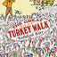 The Great Turkey Walk