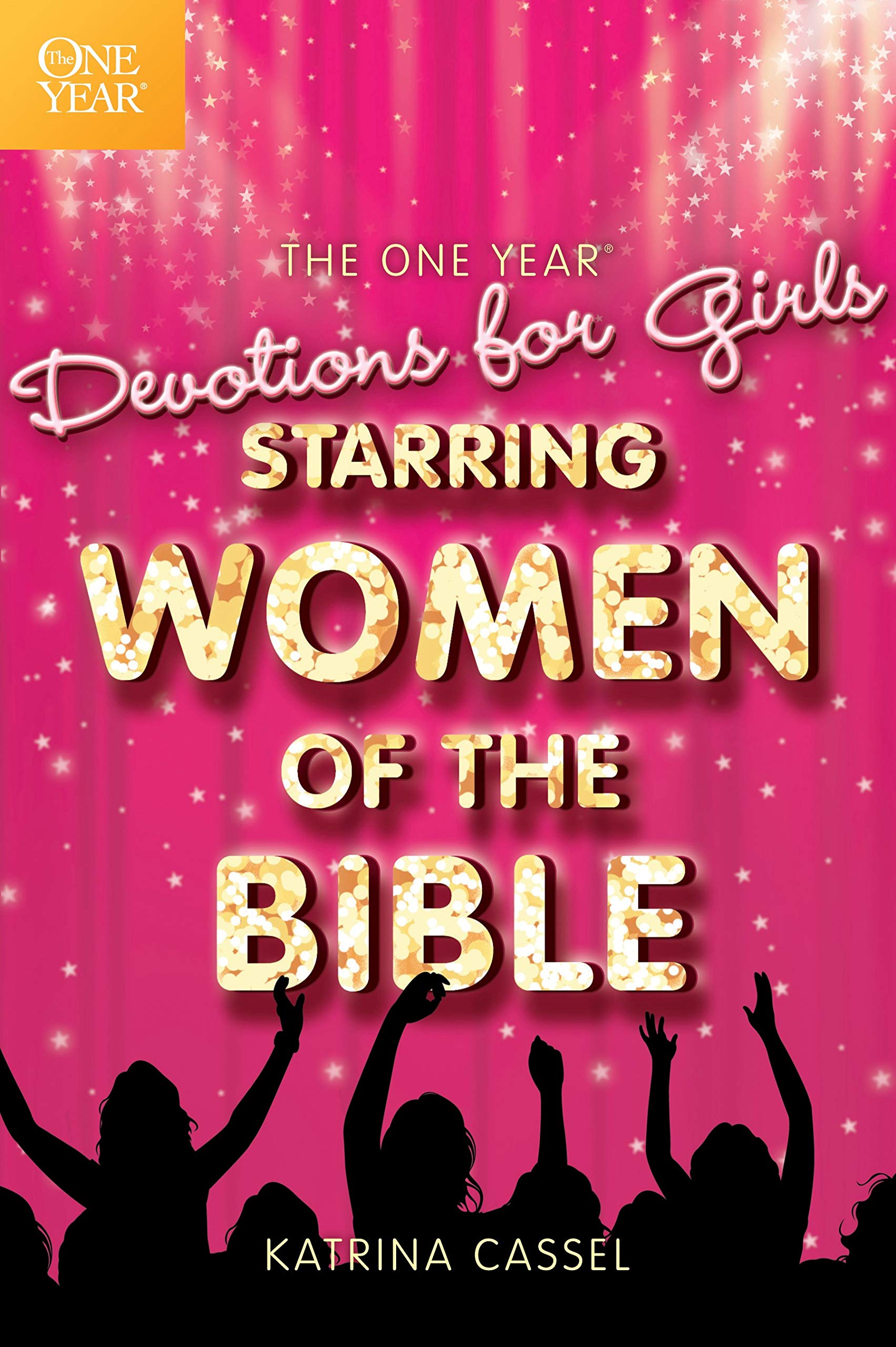 The One Year Devotions for Girls Starring Women of the Bible