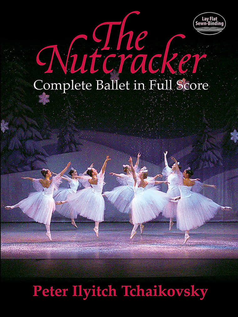 The Nutcracker: Complete Ballet in Full Score (Dover Orchestral Music Scores)