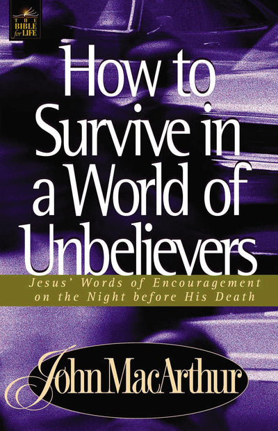 How To Survive In A World Of Unbelievers