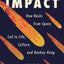Impact: How Rocks from Space Led to Life, Culture, and Donkey Kong
