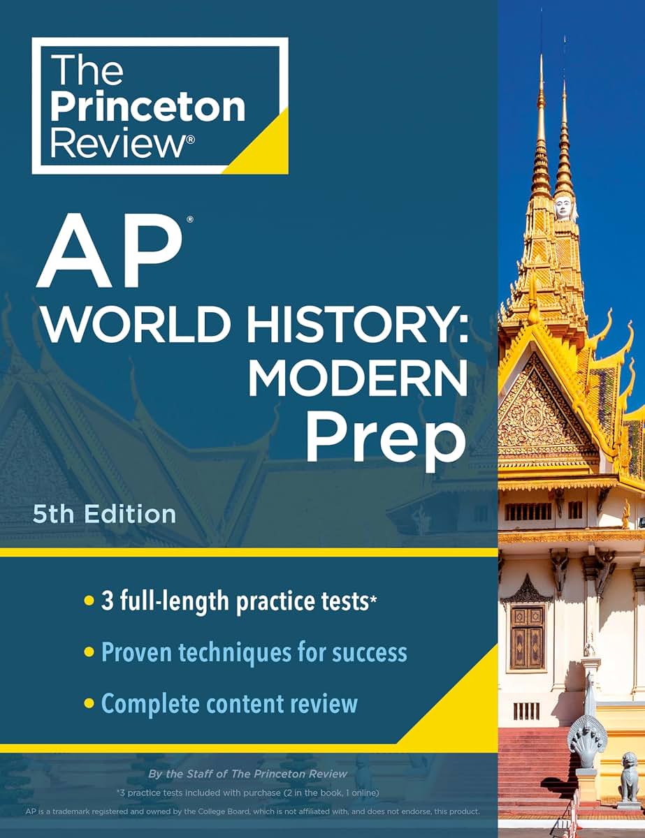 Princeton Review AP World History: Modern Prep, 5th Edition: 3 Practice Tests + Complete Content Review + Strategies & Techniques (2024) (College Test Preparation)