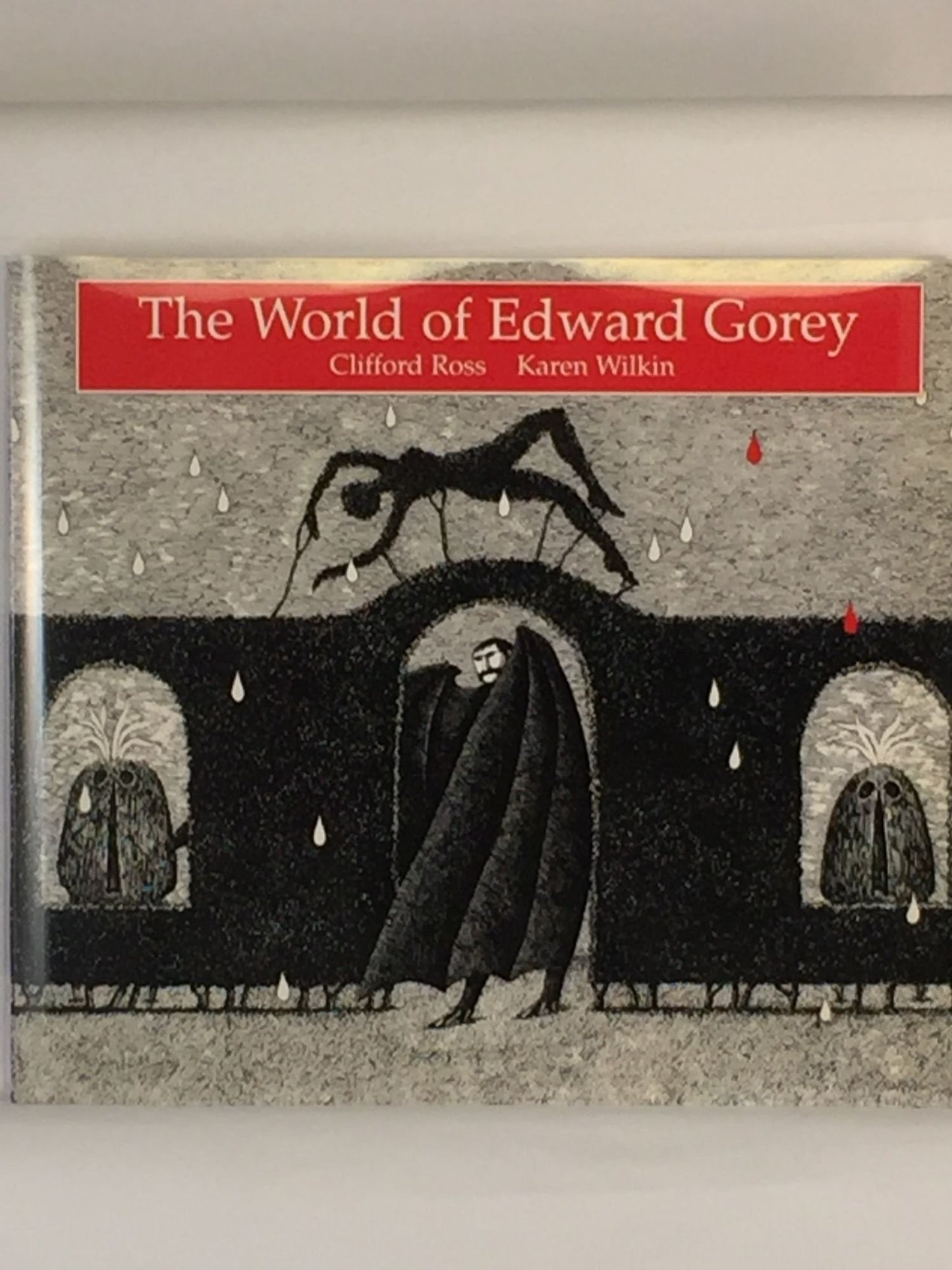 The World of Edward Gorey by Ross, Clifford