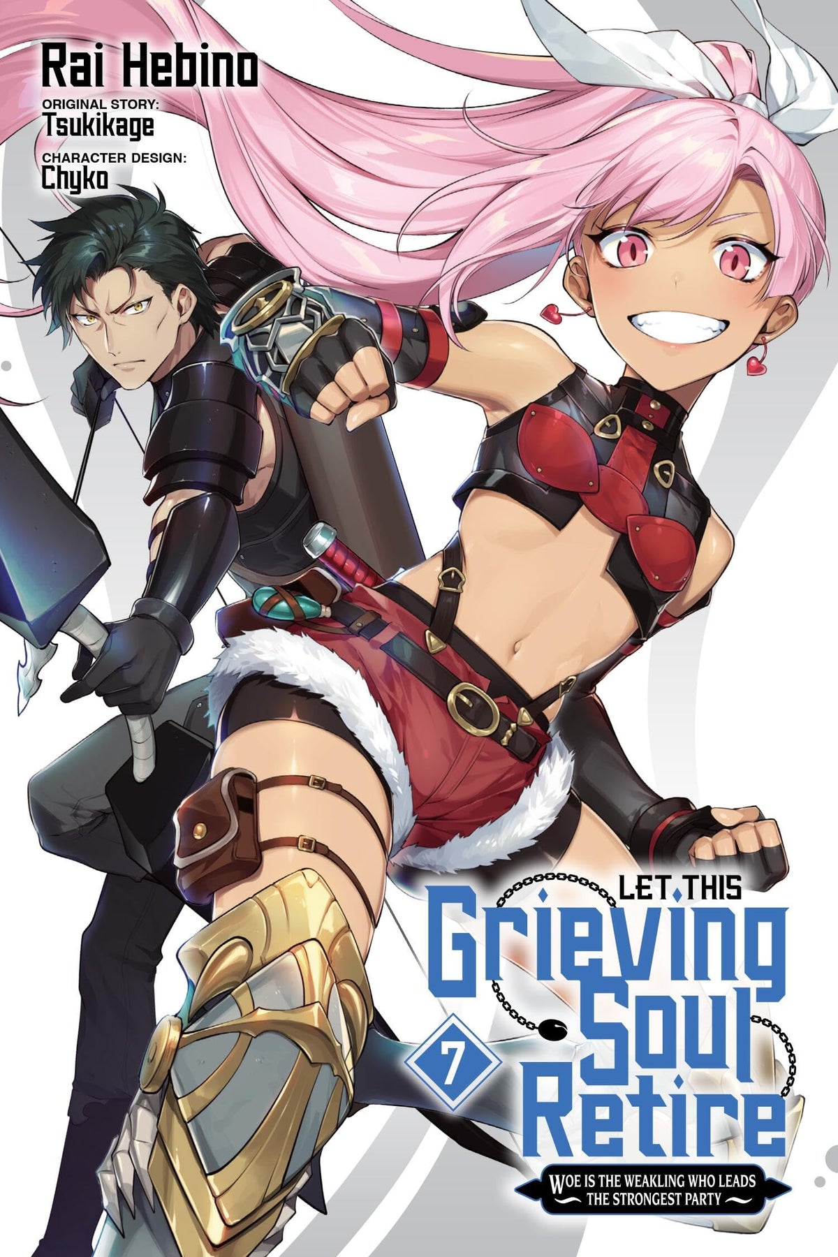 Let This Grieving Soul Retire, Vol. 7 (manga): Woe Is the Weakling Who Leads the Strongest Party (Let This Grieving Soul Retire (manga), 7)