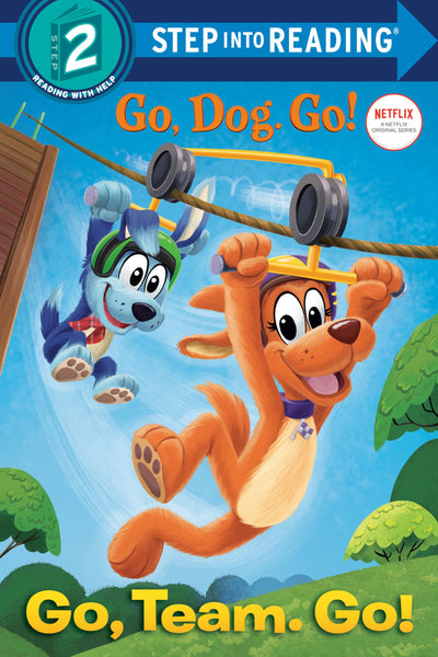 Go, Team. Go! (Netflix: Go, Dog. Go!) (Step into Reading, Step 2)