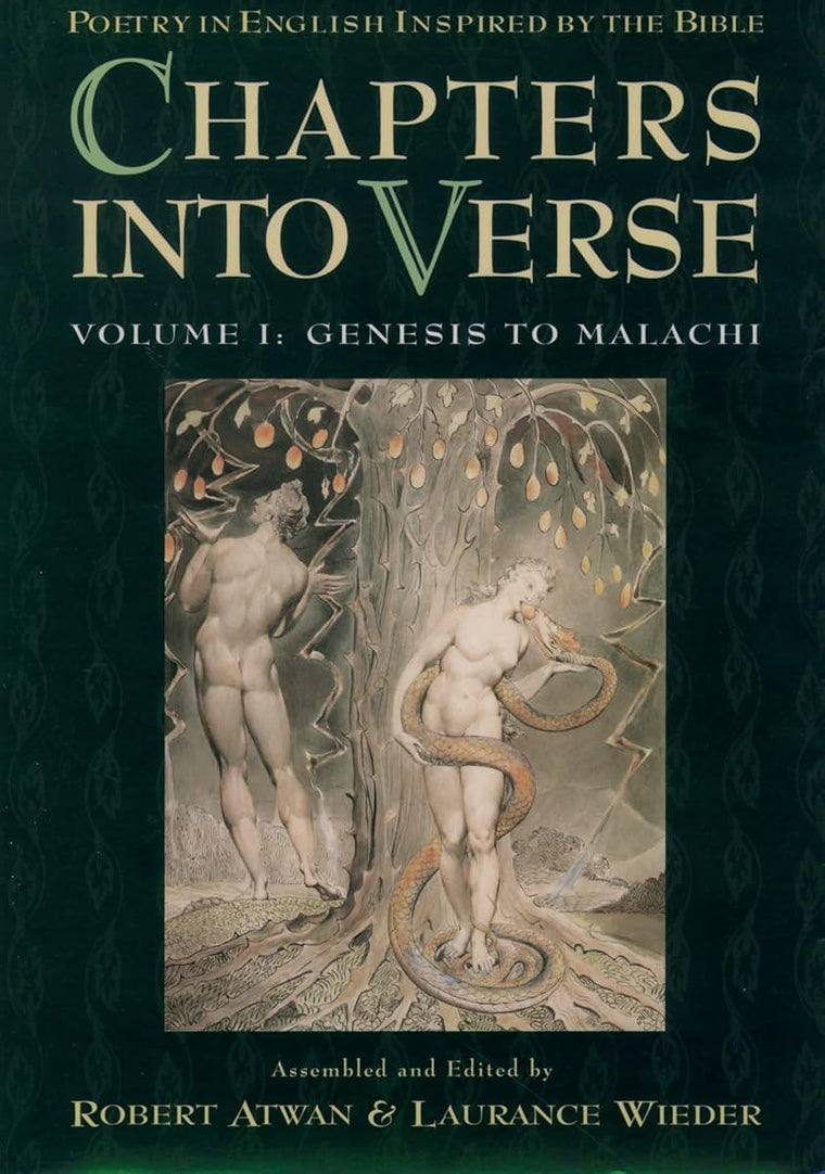 Chapters into Verse: Poetry in English Inspired by the Bible : Genesis to Malachi