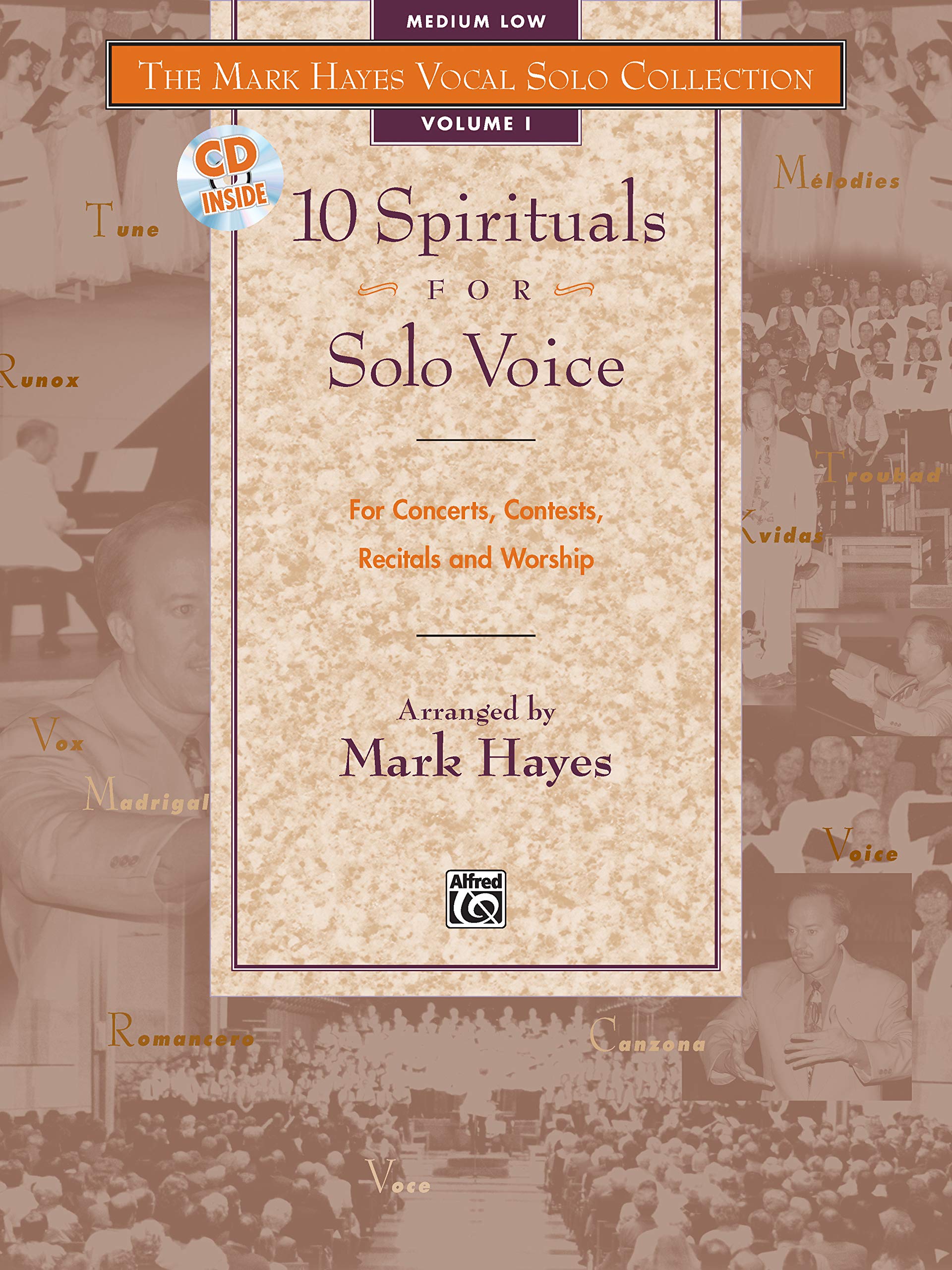 The Mark Hayes Vocal Solo Collection -- 10 Spirituals for Solo Voice: For Concerts, Contests, Recitals, and Worship (Medium Low Voice), Book & CD