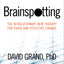 Brainspotting: The Revolutionary New Therapy for Rapid Change