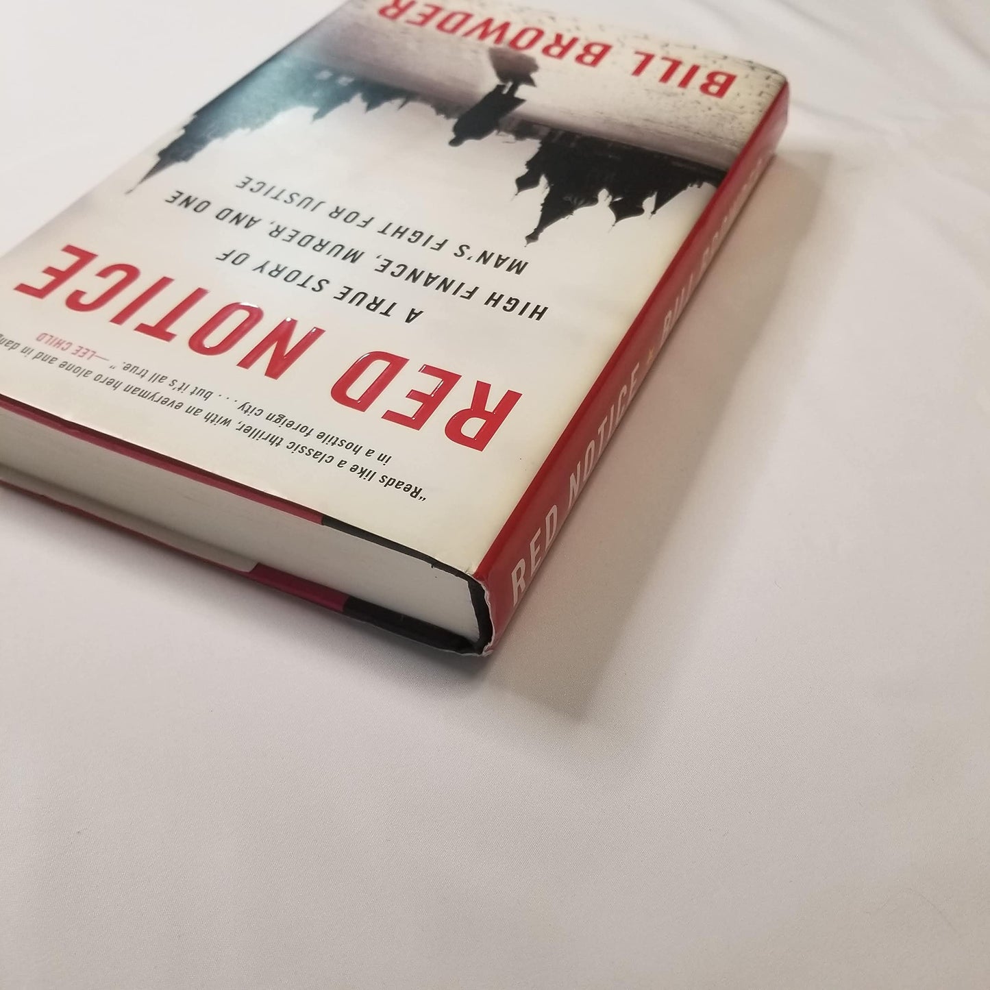 Red Notice: A True Story of High Finance, Murder, and One Man's Fight for Justice