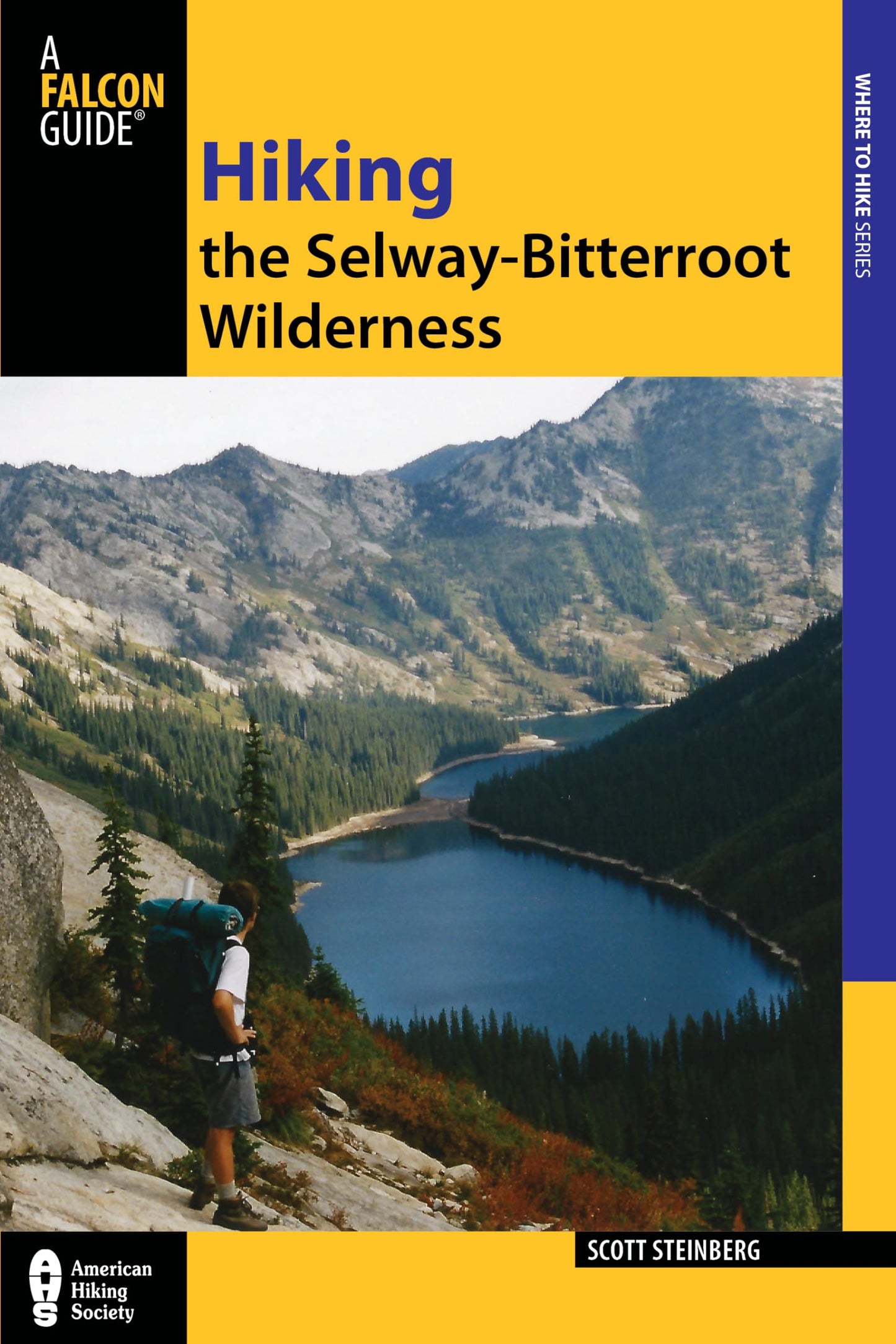 Hiking the Selway-Bitterroot Wilderness (Regional Hiking Series)
