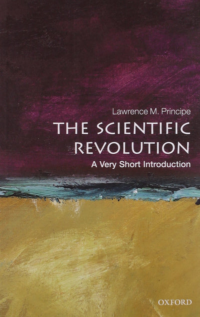 Scientific Revolution: A Very Short Introduction