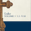 Luke 1:1-9:50 (Baker Exegetical Commentary on the New Testament)