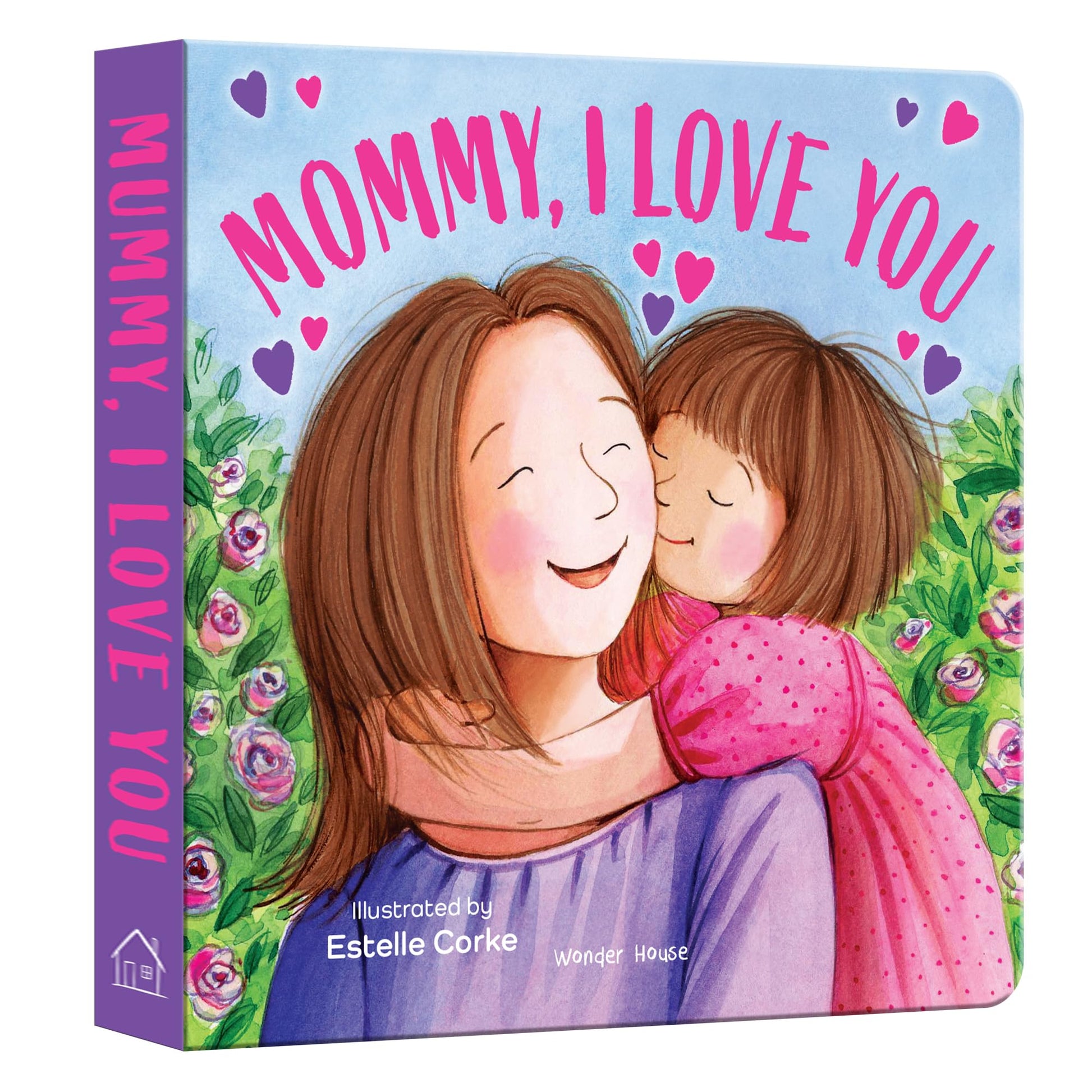 Mummy, I Love You [I Love You Series] Illustrated Board Books for Children / Early Learning Books / Fun Learning /Toddlers Reading Books / Emotional