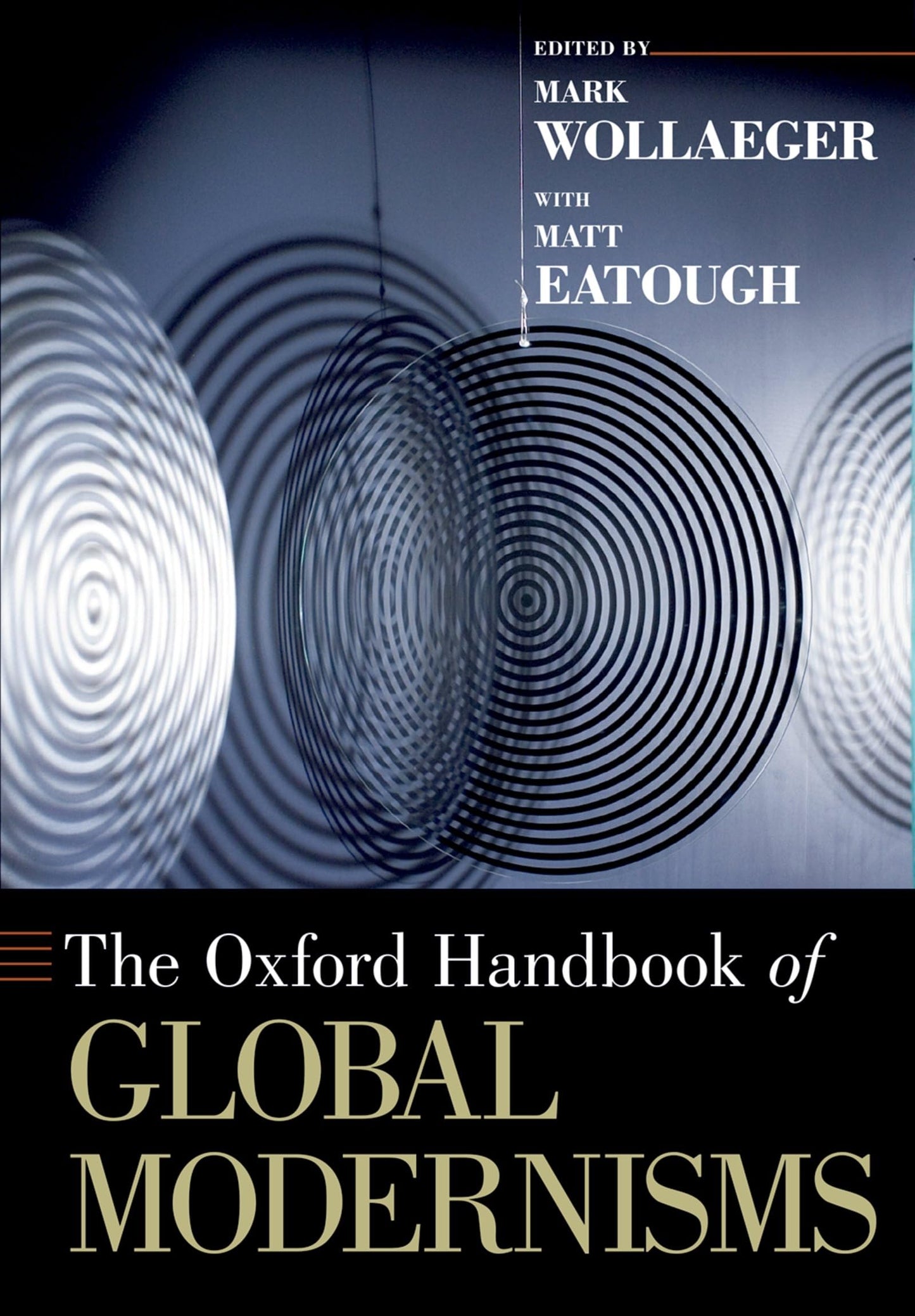 The Oxford Handbook of Global Modernisms (Oxford Handbooks)