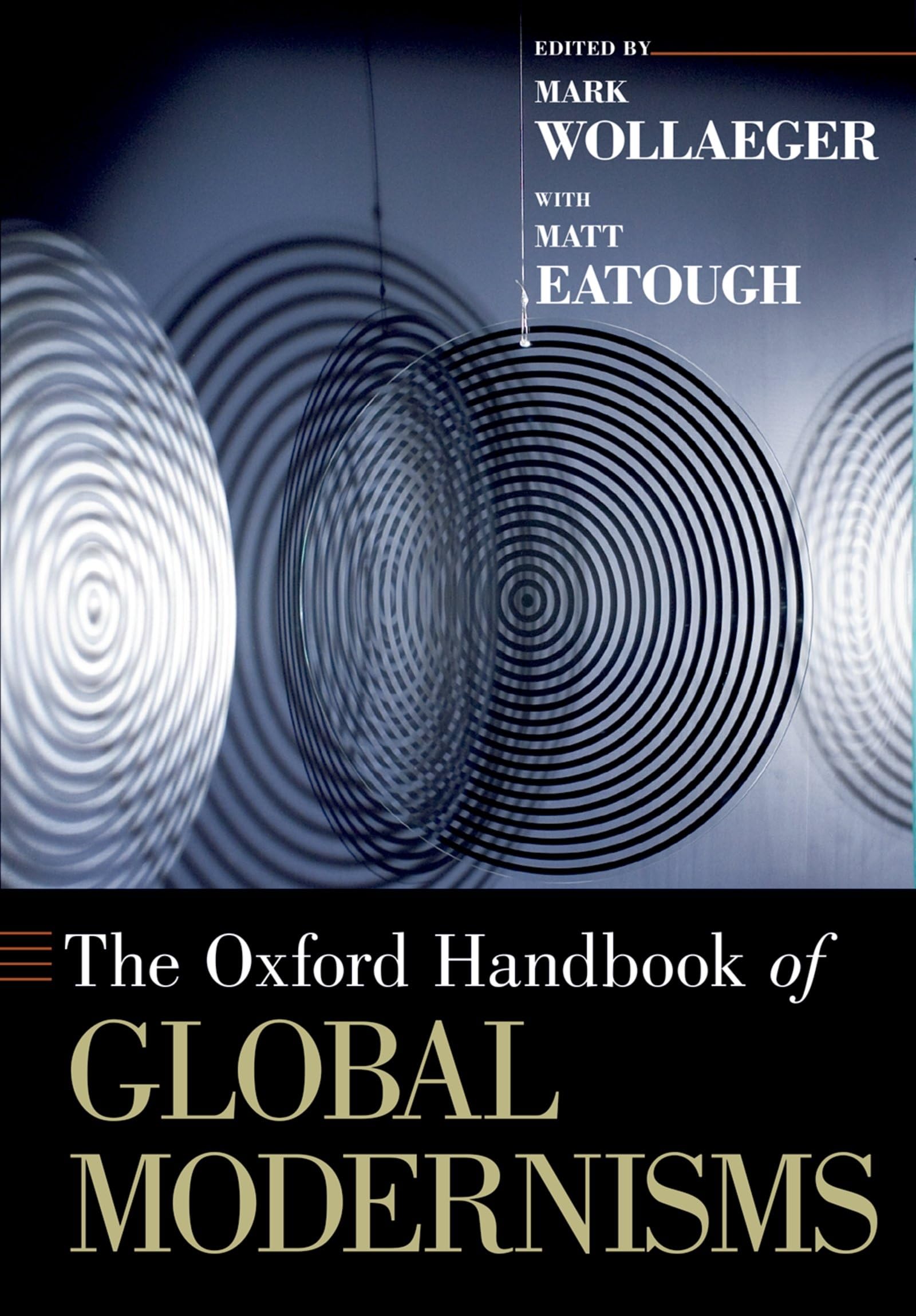 The Oxford Handbook of Global Modernisms (Oxford Handbooks)