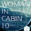 The Woman in Cabin 10