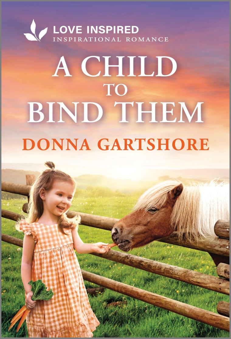 A Child to Bind Them: An Uplifting Inspirational Romance - A Love Inspired Secret Baby Western Story