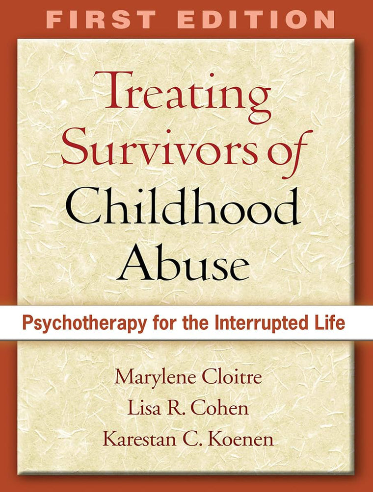 Treating Survivors of Childhood Abuse, First Edition: Psycho