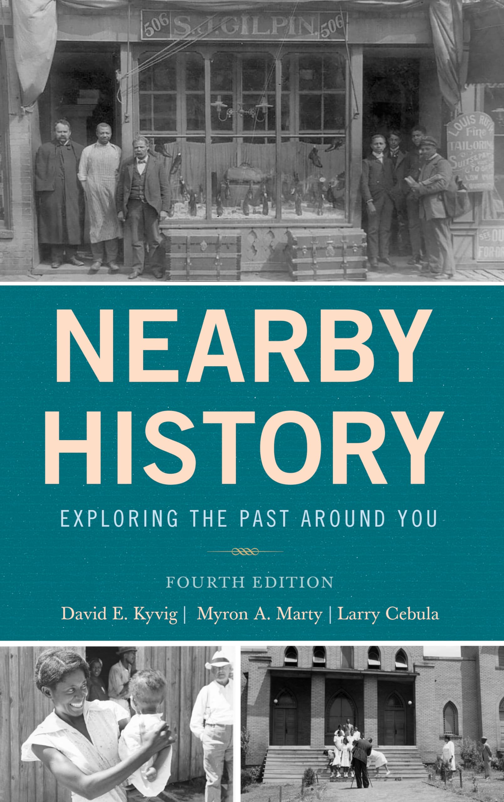Nearby History: Exploring the Past Around You (American Association for State and Local History)