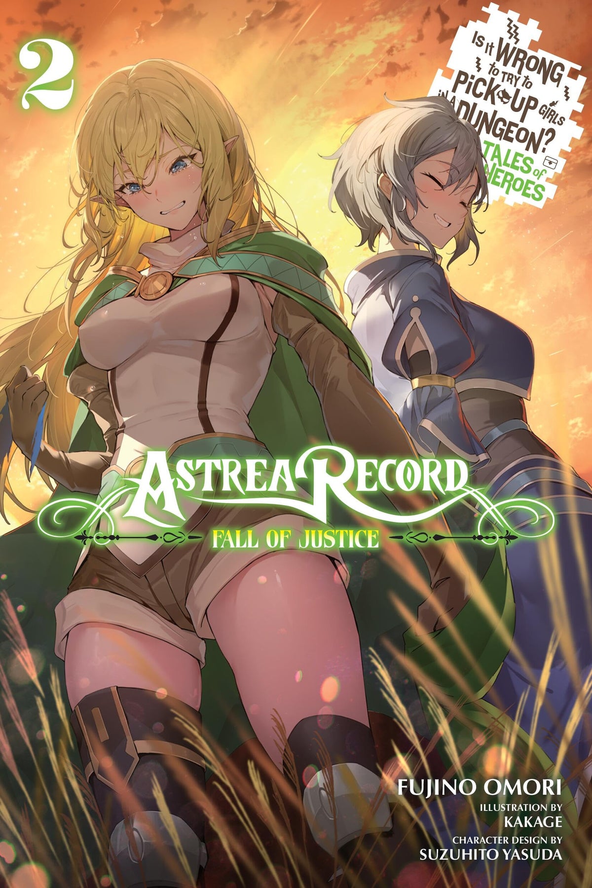 Astrea Record, Vol. 2 Is It Wrong to Try to Pick Up Girls in a Dungeon? Tales of Heroes (Volume 2) (Astrea Record: Is It Wrong to Try to Pick Up Girls in a Dungeon? Tales of Heroes (light novel), 2)