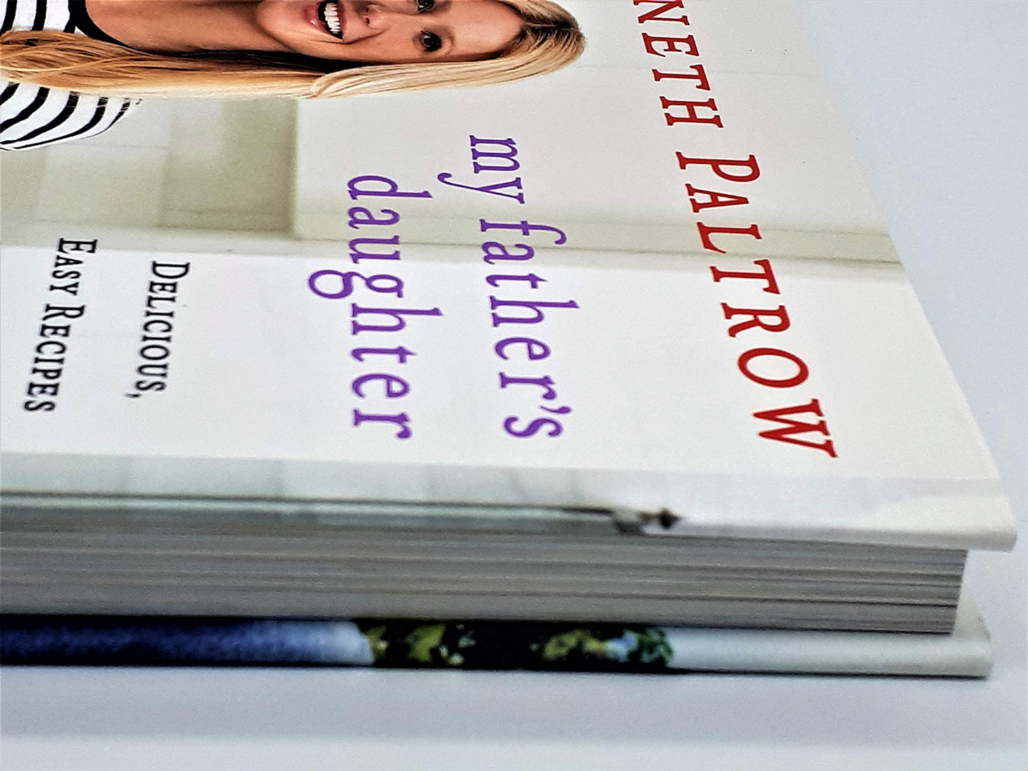 My Father's Daughter: Delicious, Easy Recipes Celebrating Family & Togetherness
