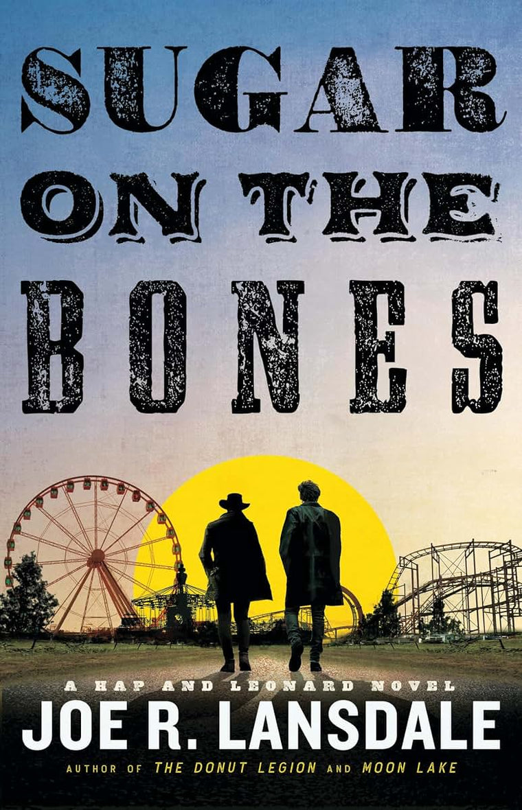 Sugar on the Bones (Hap and Leonard, 13) by Joe R. Lansdale