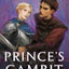 Prince's Gambit (The Captive Prince Trilogy)