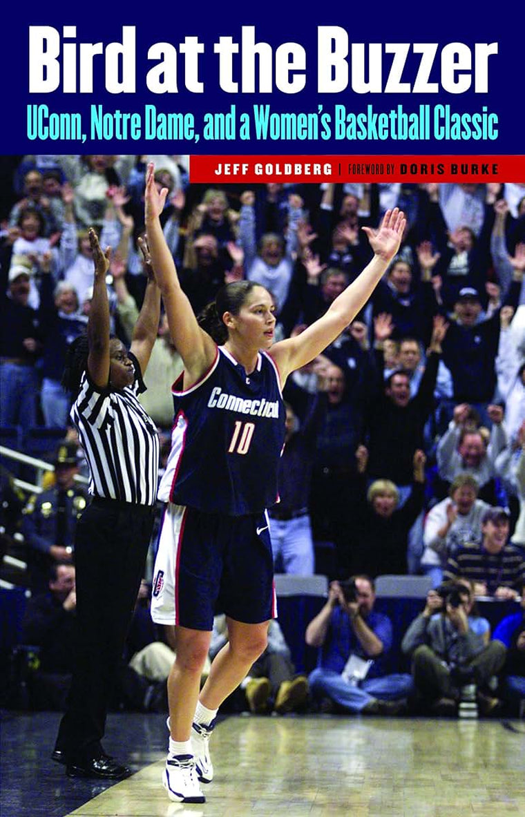 Bird at the Buzzer: UConn, Notre Dame, and a Women's Basketball Classic