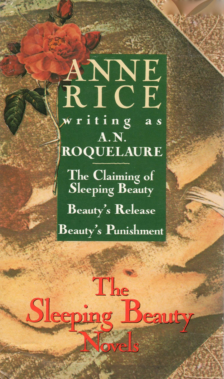 The Sleeping Beauty Novels: The Claiming of Sleeping Beauty/Beauty's Punishment/Beauty's Release