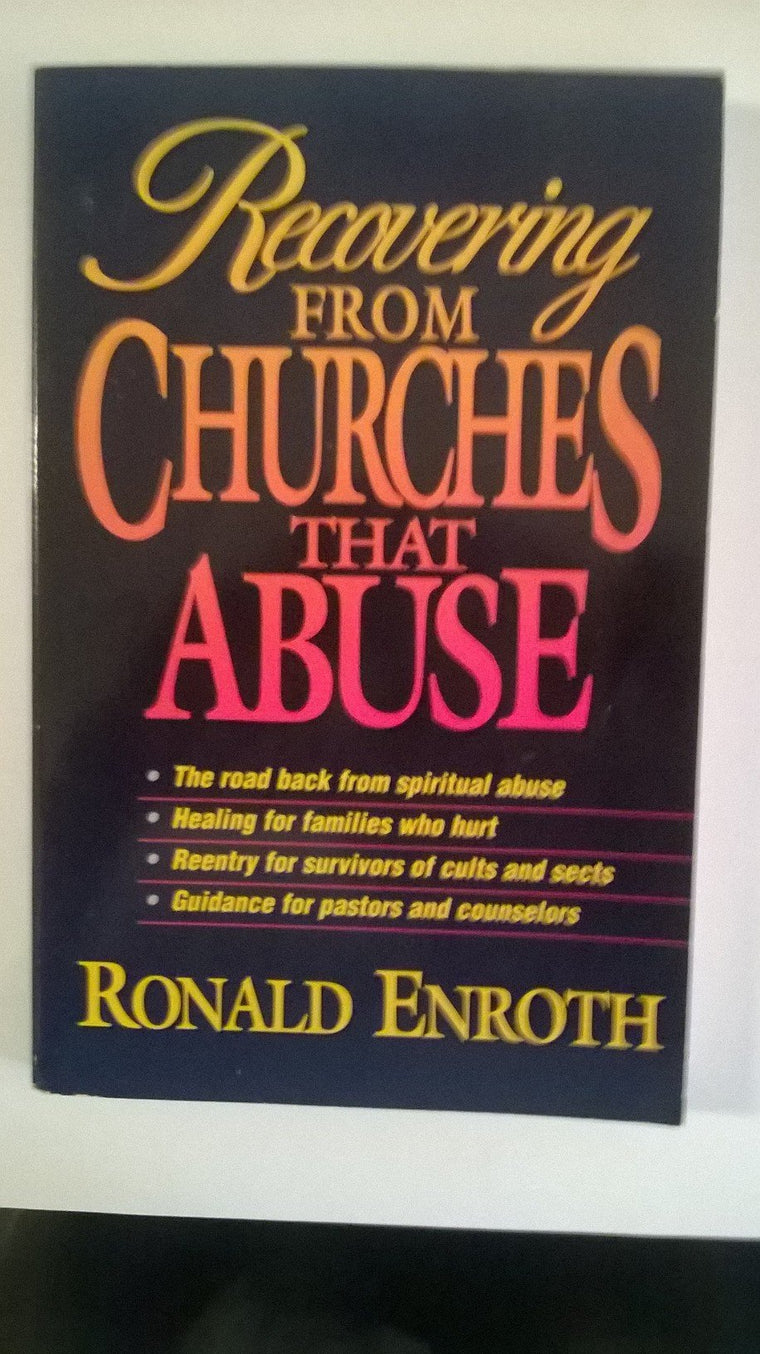 Recovering From Churches That Abuse