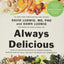 Always Delicious: Over 175 Satisfying Recipes to Conquer Cravings, Retrain Your Fat Cells, and Keep the Weight Off Permanently