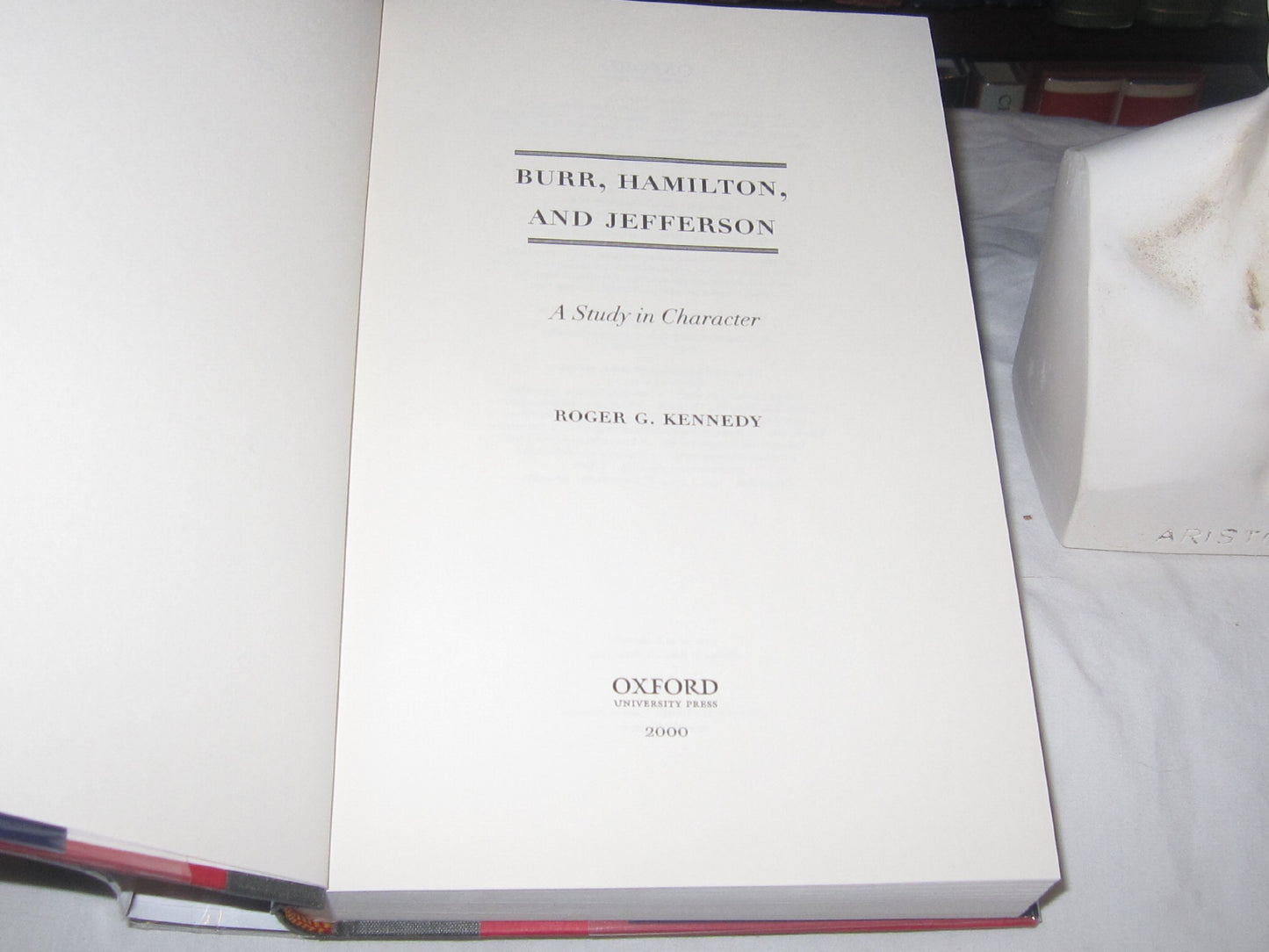 Burr, Hamilton, and Jefferson: A Study in Character