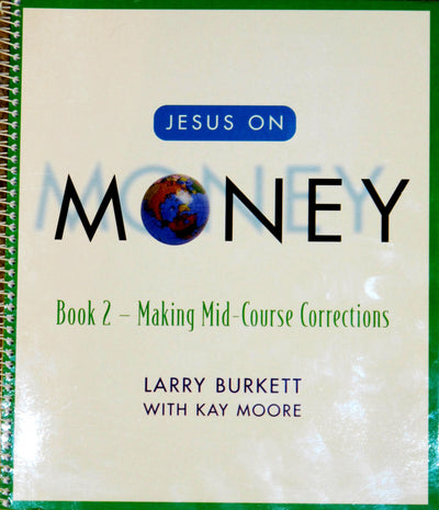 Jesus on Money: Book 2: Making Mid-Course Corrections