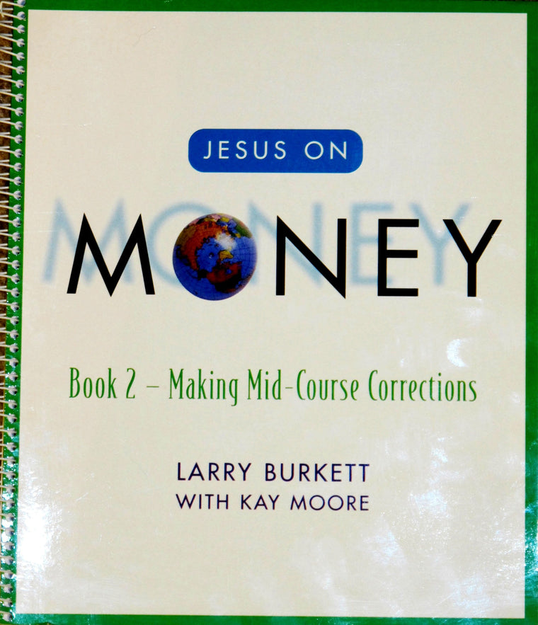 Jesus on Money: Book 2: Making Mid-Course Corrections