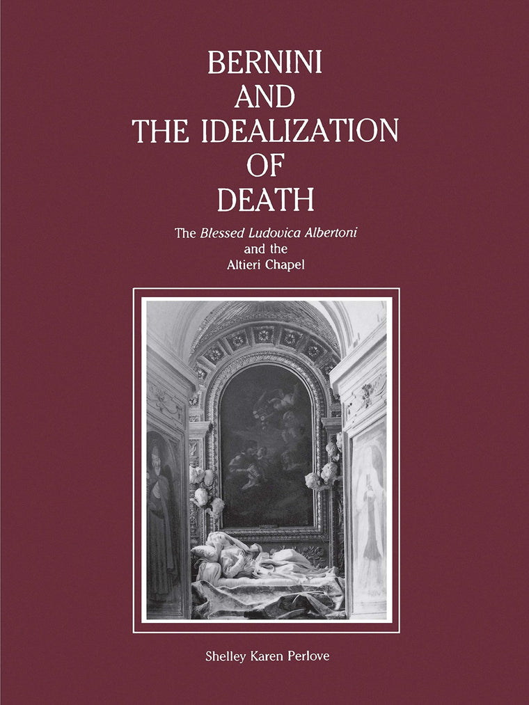 Bernini and the Idealization of Death: The Blessed Ludovica Albertoni and the Altieri Chapel