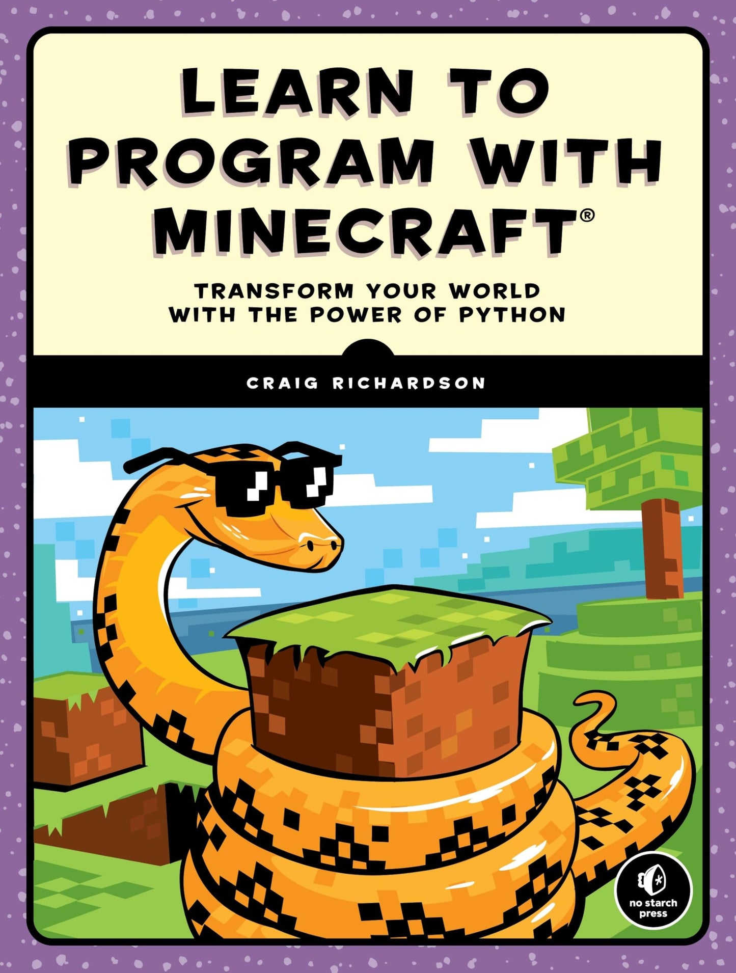 Learn to Program with Minecraft: Transform Your World