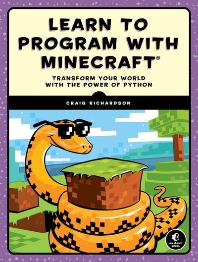 Learn to Program with Minecraft: Transform Your World