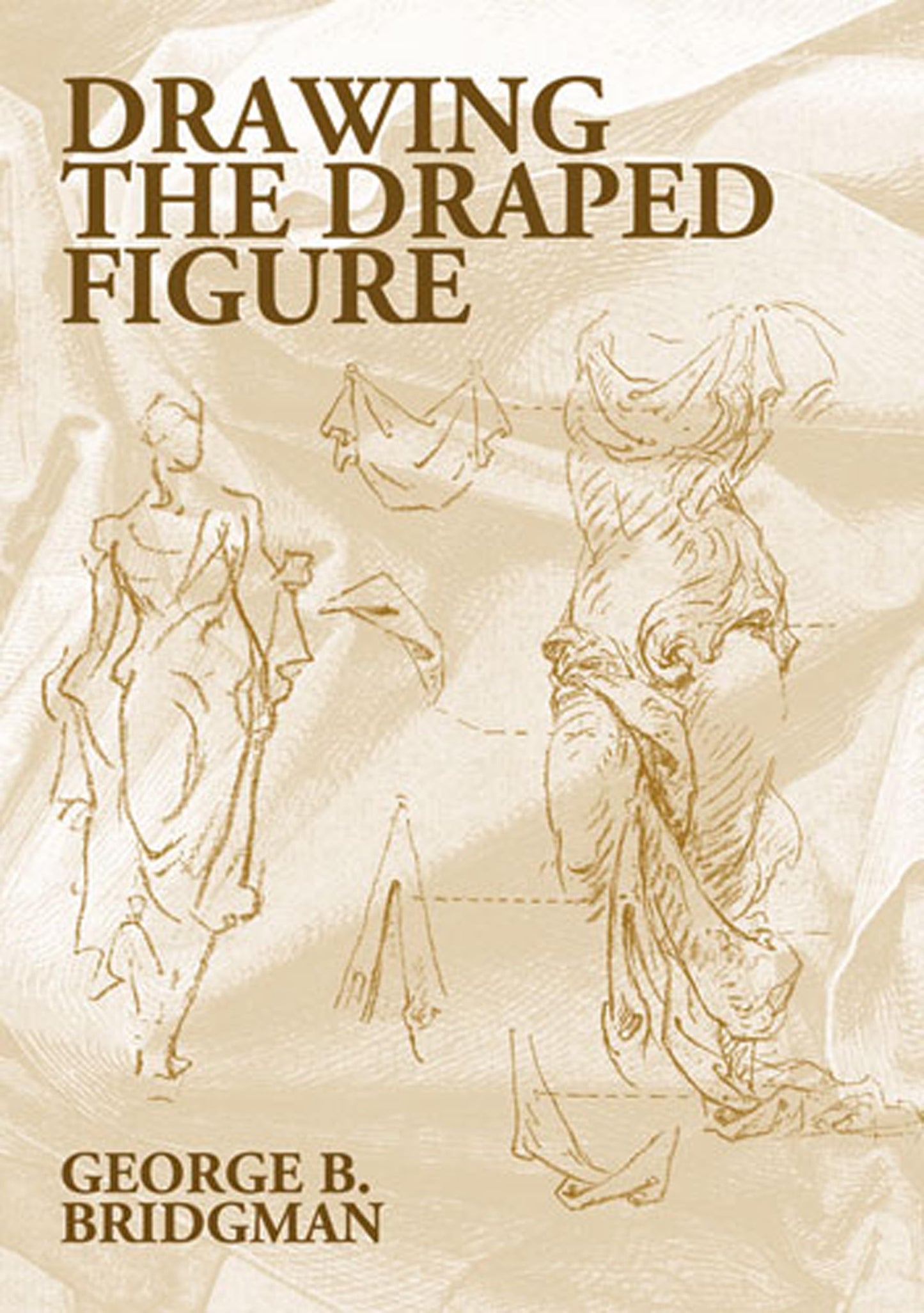 Drawing the Draped Figure (Dover Anatomy for Artists)