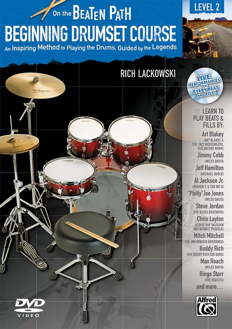 On the Beaten Path -- Beginning Drumset Course, Level 2: An Inspiring Method to Playing the Drums, Guided by the Legends, Book, CD, & DVD
